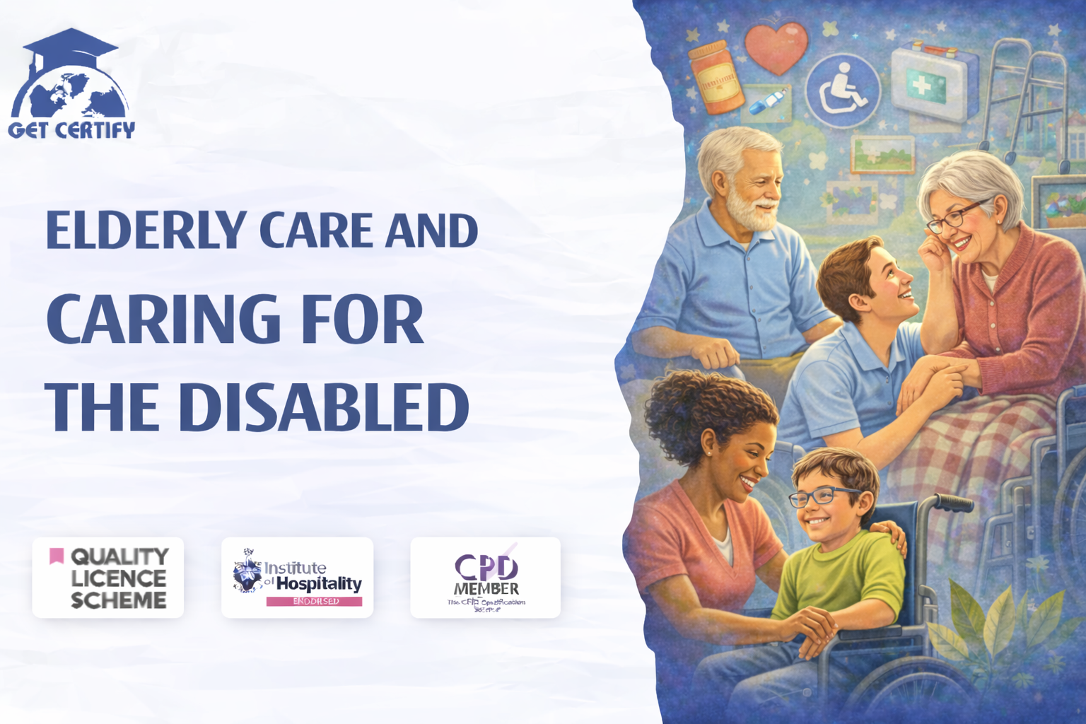 Elderly Care and Caring for the Disabled