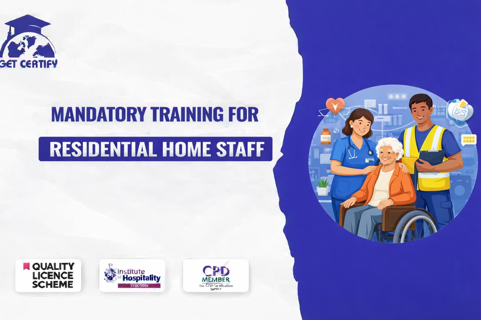 Mandatory Training for Residential Home Staff