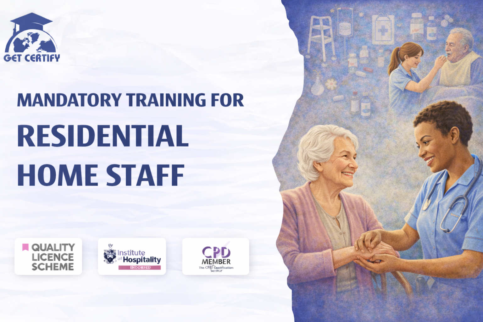Mandatory Training for Residential Home Staff
